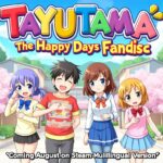 Tayutama : le jeu remasterisé de Happy Days Fandisc arrive en version multilingue sur Steam en août découvrez tayutama, le jeu remasterisé de happy days fandisc, désormais disponible en version multilingue sur steam dès août. plongez dans une aventure immersive avec des graphismes améliorés et une expérience de jeu enrichie. ne manquez pas cette occasion de revivre ou de découvrir l'univers captivant de tayutama !