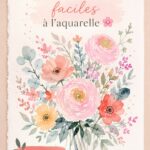 Une illustration de fleurs peintes à l'aquarelle, montrant la diversité des couleurs et des formes.