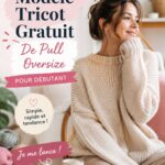 Modèle gratuit de pull oversize pour débutants Pull oversize en laine tricoté, modèle facile pour débutants