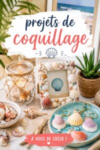Des projets créatifs en coquillage disposés sur une table, montrant l'aspect esthétique et artisanal des décorations.
