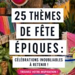 25 thèmes de fêtes mémorables à essayer Montage de plusieurs scènes de fêtes avec des thèmes variés et décorations colorées